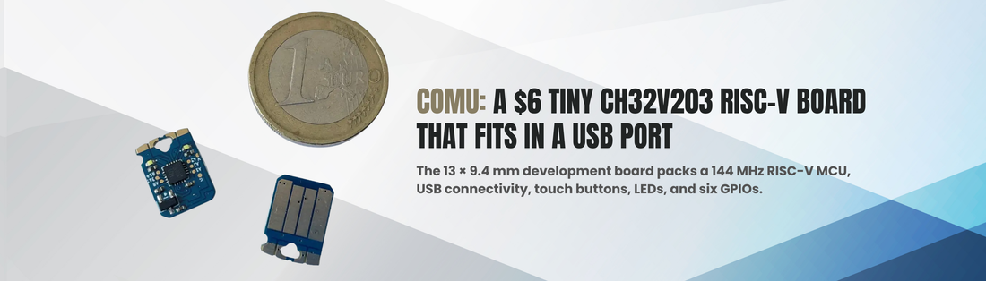 The Invisible Dev Board: The COMU-6 RISC-V Board Fits Entirely Inside a USB Port