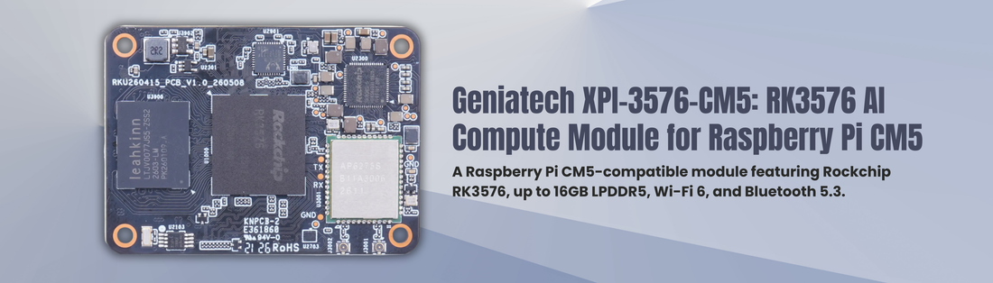 A Turbocharged Pi Alternative: Geniatech Drops the XPi-3576 CM5 Compute Module