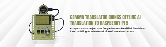 100% Offline AI Interpreter: Gemma Translator Turns Raspberry Pi 5 into a Voice Translation Hub
